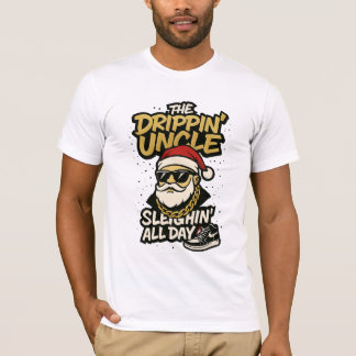 T-shirt The Drippin’ Uncle – Sleighin’ All Day | Urban Chr