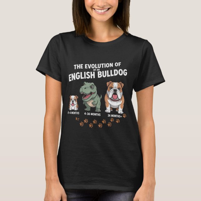 T-shirt The Evolution Of An English Bulldog Funny  (Devant)