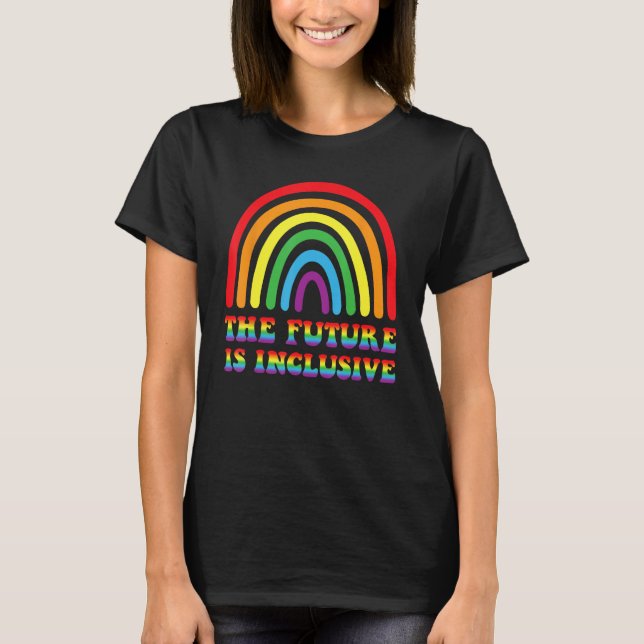 T-shirt THE FUTURE IS INCLUSIVE Rainbow LGBT Gay Pride Mon (Devant)