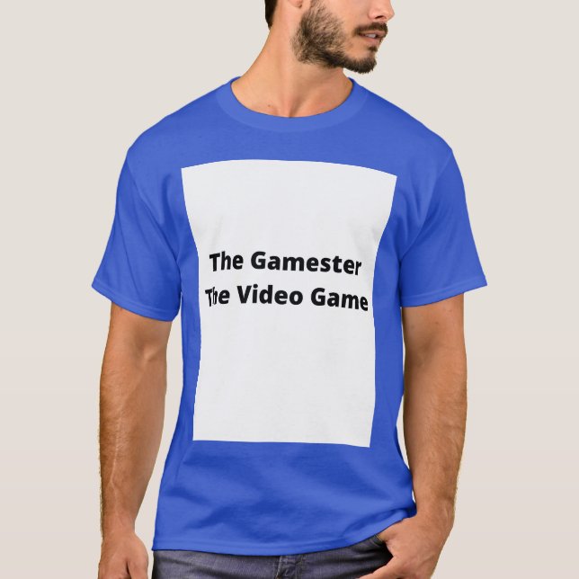T-shirt The Gamesterhe Video Game gift friends (Devant)