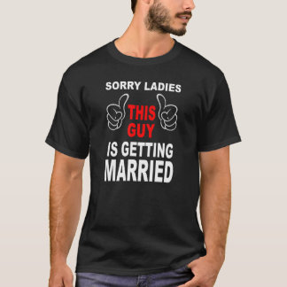 T-shirt The Groom Squad Bachelor Party Wedding Sorry Getti