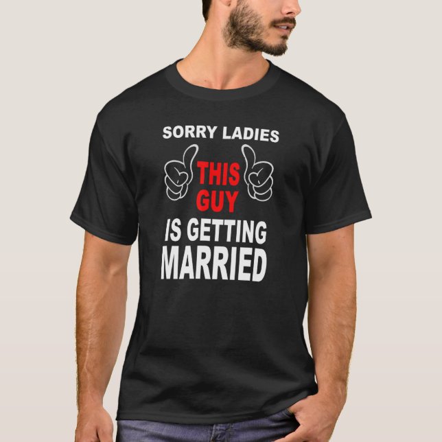 T-shirt The Groom Squad Bachelor Party Wedding Sorry Getti (Devant)