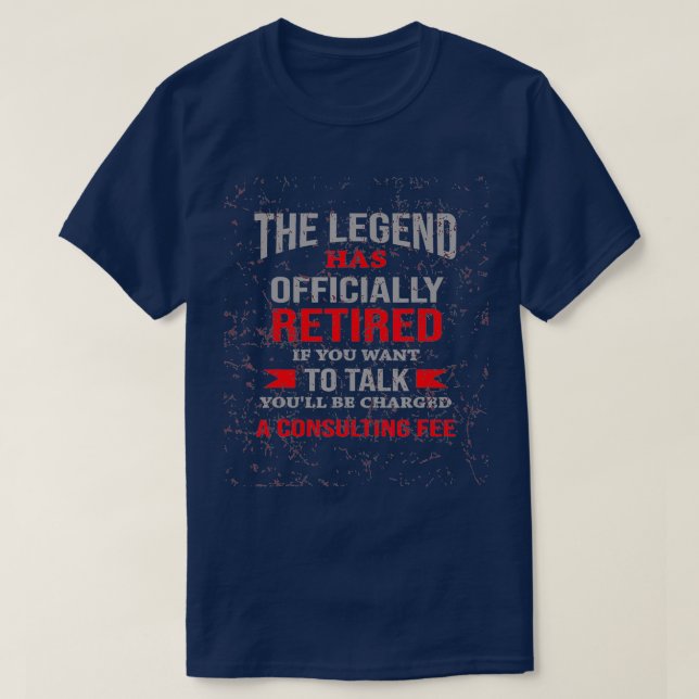 T-shirt The Legend Retired (Design devant)