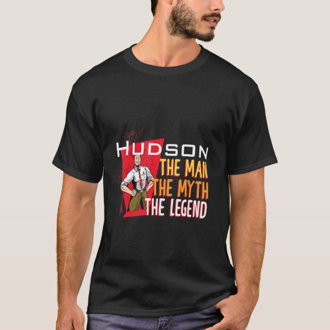 T-shirt The man the myth the legend Hudson (Devant)