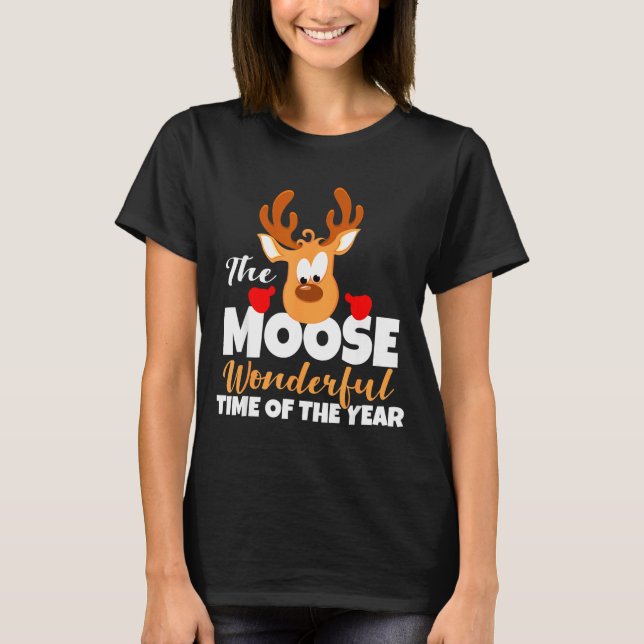 T-shirt The Moose Wonderful Time Of The Year Funny Christm (Devant)