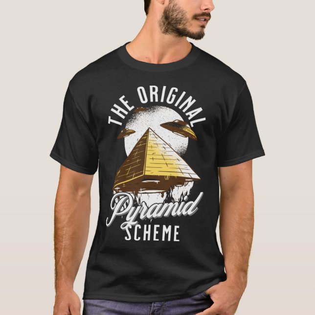 T-shirt The Original Pyramid Scheme   Egyptian (Devant)