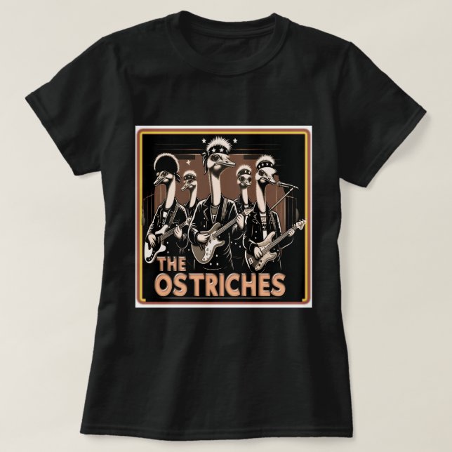 T-shirt The Ostriches Band Women's Tee (Design devant)