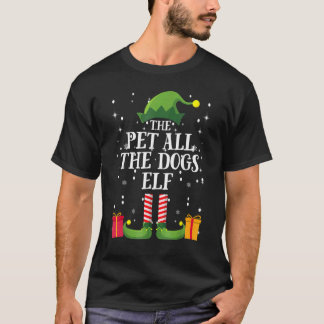 T-shirt The Pet All The Dogs Elf Group Matching Family Chr
