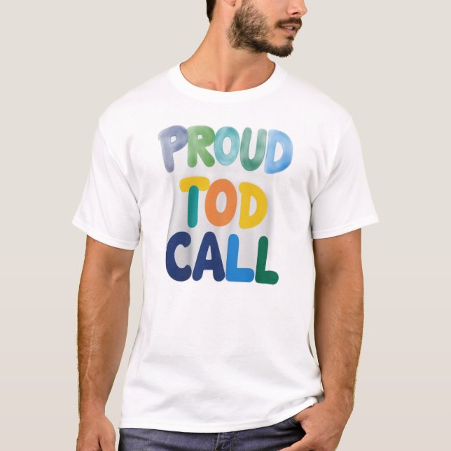 T-shirt The “Proud to Call” (Devant)