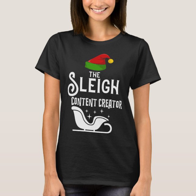 T-shirt The Sleigh Content Creator Christmas Holidays  Wor (Devant)