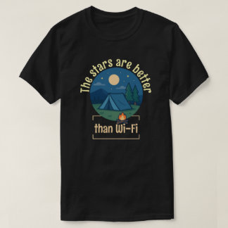 T-shirt The stars are better than Wi-Fi