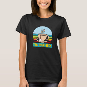 T-shirt Thé Thé Amoureux Thé Geek Thé Thé Geek Dram