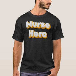 T-shirt The Unforgettable Role of a Nurse Hero