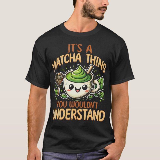 T-shirt Thé Vert C'est Une Affaire Matcha (Devant)