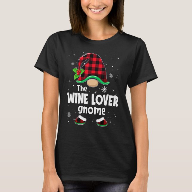 T-shirt The Wine  Gnome Buffalo Plaid Christmas Matching F (Devant)