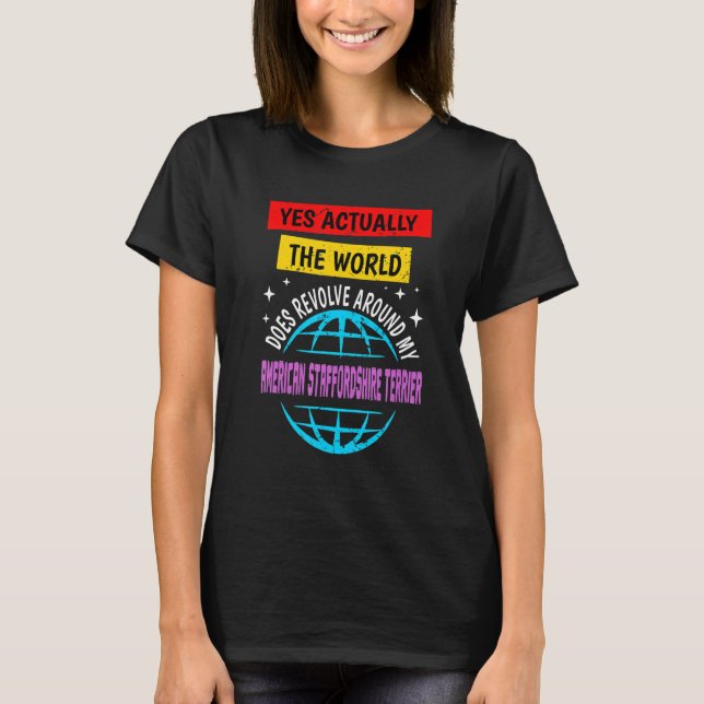 T-shirt The World Revolves Around My Wirehaired Pointing G (Devant)