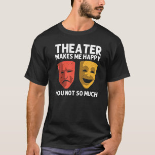T-shirt Théâtre cool pour hommes femmes comédie musicale B