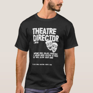 T-shirt Théâtre Directeur Définition Acteur Actrice Broadw