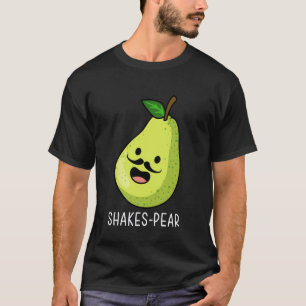 T-shirt Théâtre Drôle Secoué Poire Jeu de mots Professeur