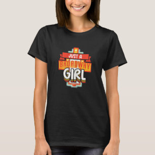 T-shirt Théâtre Juste Une Fille De Broadway