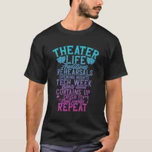 T-shirt Théâtre Vie Auditions Répétition Thespian