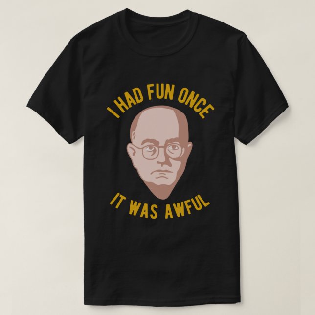 T-shirt Theodor Adorno Philosophie Mème - J'ai eu du plais (Design devant)