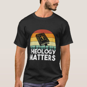 T-shirt Theology Matters séminaire chrétien