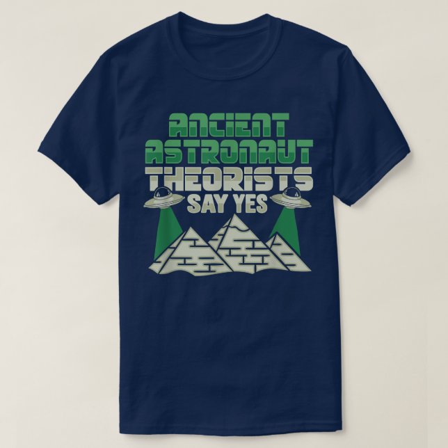T-shirt Théoriste de l'astronaute antique dire oui design (Design devant)