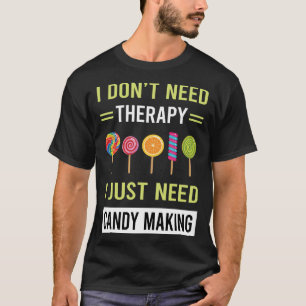 T-shirt Thérapie Confection de bonbons Fabricant de bougie