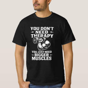 T-shirt Thérapie d'entraînement Plaisanterie Fitness Motiv