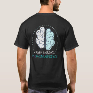 T-shirt Thérapie psychologique Psychologue Diagnostic Psyc