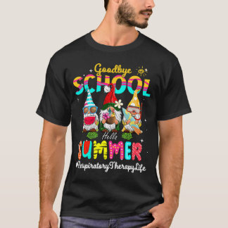 T-shirt Thérapie respiratoire Gnome Goodbye School Hello S