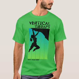 T-shirt Thérapie verticale Faites confiance à votre poigné