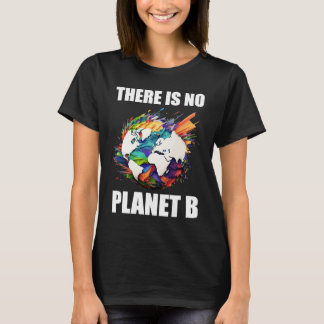 T-shirt There is no Planet B  Climate protection  Planet E