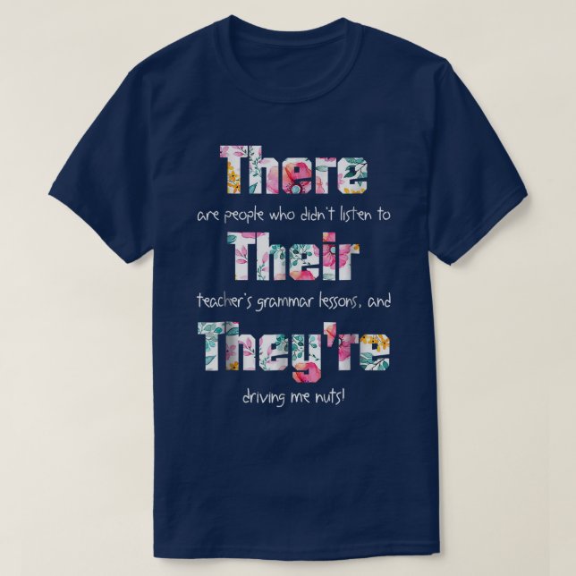 T-shirt There Their They're T  English Grammar Funny Teach (Design devant)