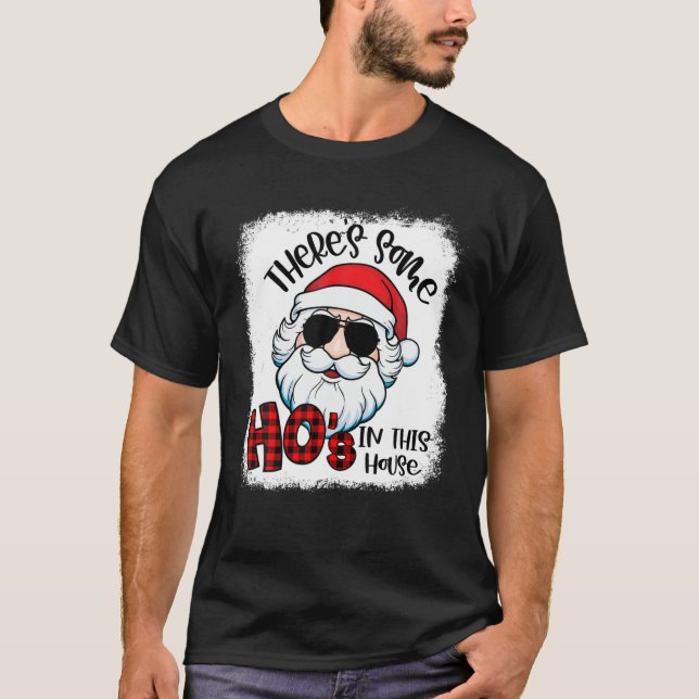 T-shirt There's Some Ho's In This House Merry Christmas Sa (Devant)