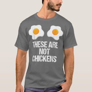 T-shirt These Are Not Chickens Womens Rights Pro Choice 58