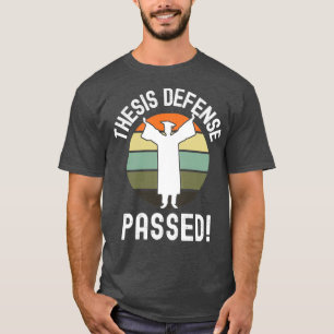T-shirt Thèse Défense Passé PhD Diplôme Dissertation