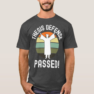 T-shirt Thèse Défense Passé PhD Diplôme Dissertation