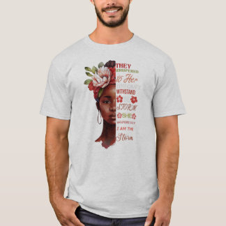 T-shirt they whispered to her you cant withstand the storm