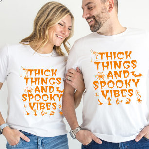 T-shirt Thick Thick Thick et Vibes Éffrayantes Halloween