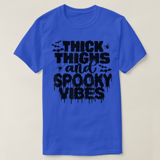 T-shirt Thick Thighs and Spooky Vibes Funny Cute Halloween (Design devant)
