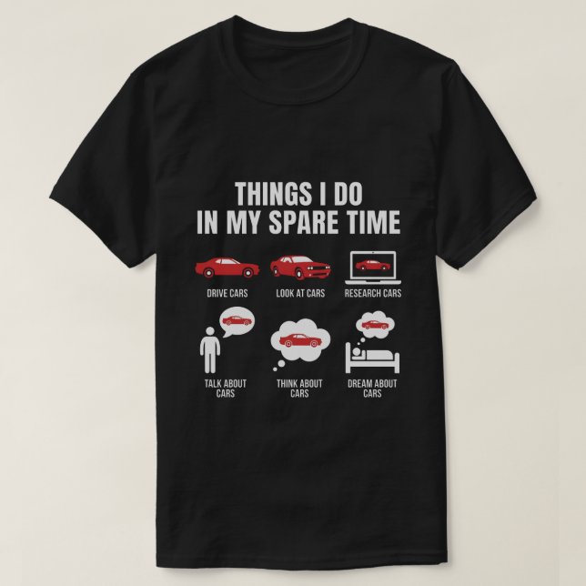 T-shirt Things I Do in My Spare Time Funny Car Guy Car (Design devant)