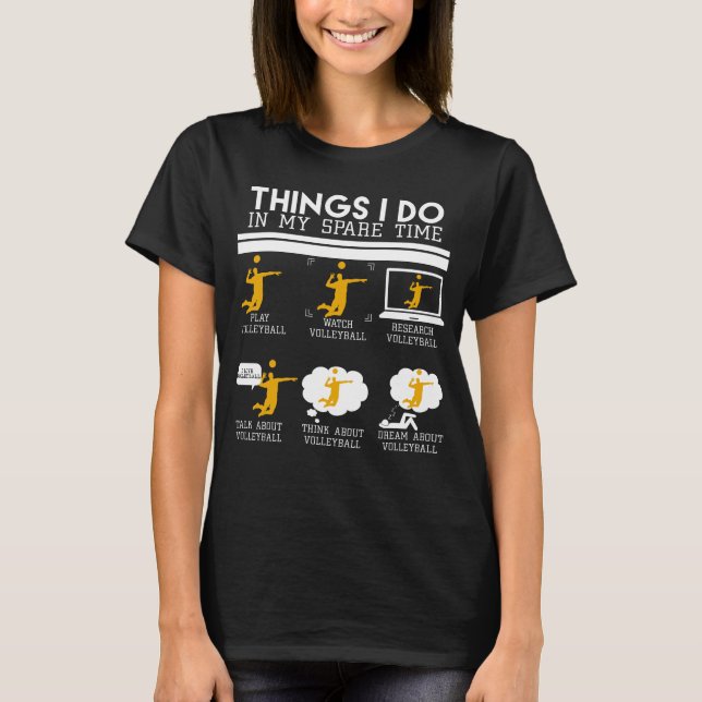 T-shirt Things I Do In My Spare Time, Play Volleyball, thé (Devant)