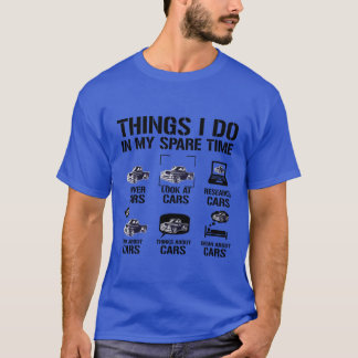 T-shirt Things I Do in My Spareime Car Funny Car Guy gift 