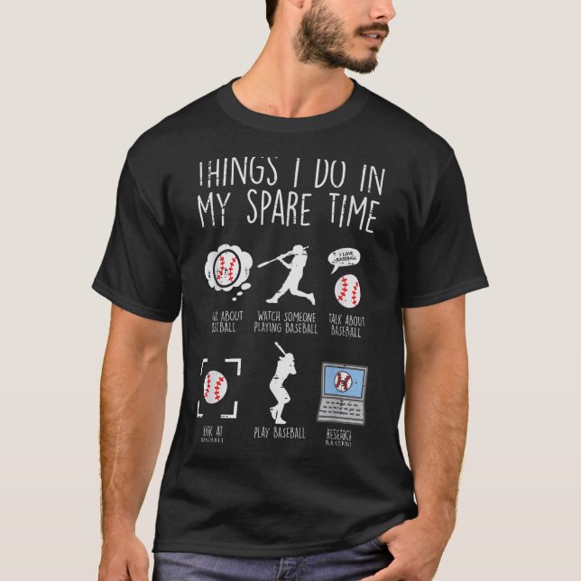T-shirt Things I Do Spare Time Baseball Funny Player Men W (Devant)
