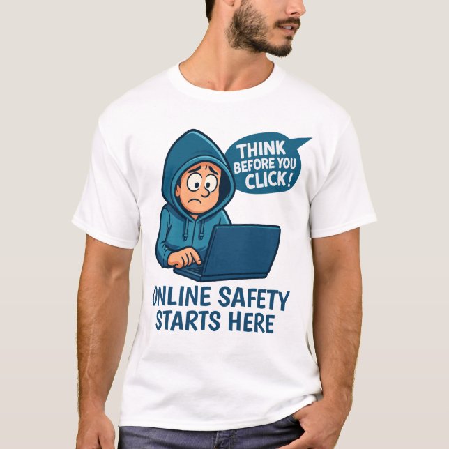 T-shirt Think Before You Click - Online Safety Awareness (Devant)