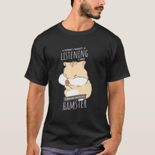 T-shirt Thinking About My Hamster Cute Rodent