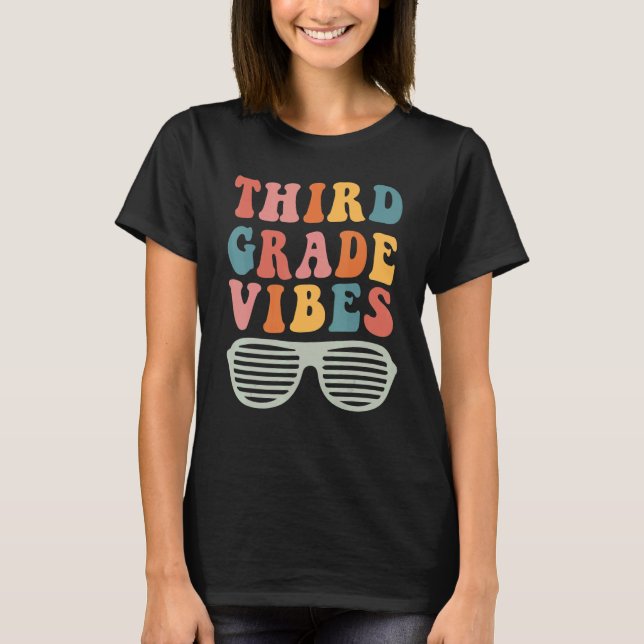 T-shirt Third Grade Vibes Hello 3rd Grade Teacher 1st Day  (Devant)