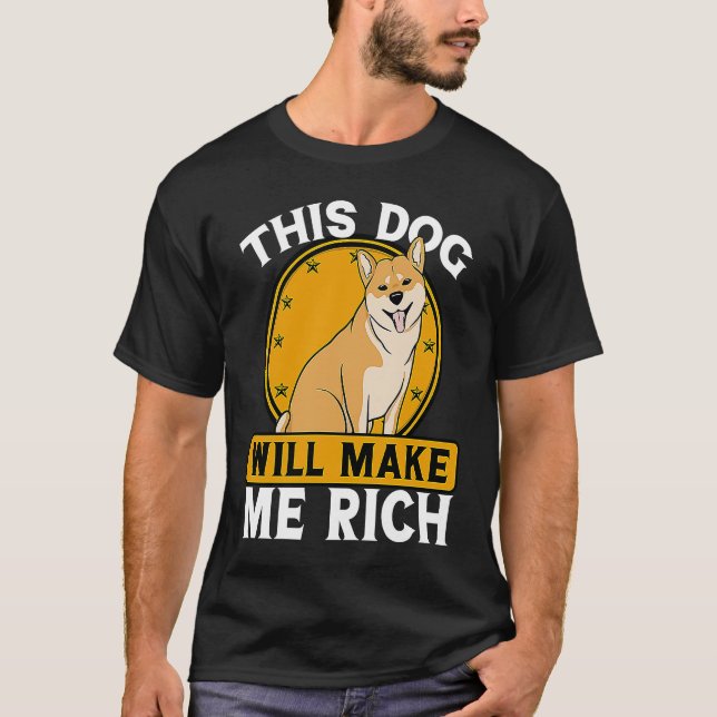 T-shirt This Dog will Make You Rich Cryptocurrency Crypto  (Devant)